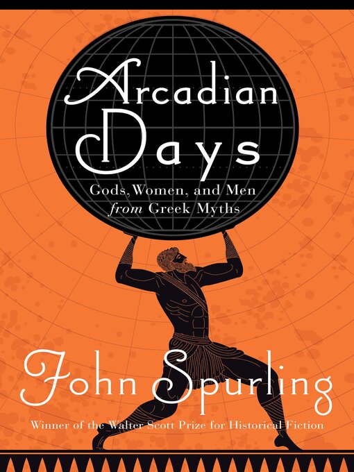 Title details for Arcadian Days by John Spurling - Wait list